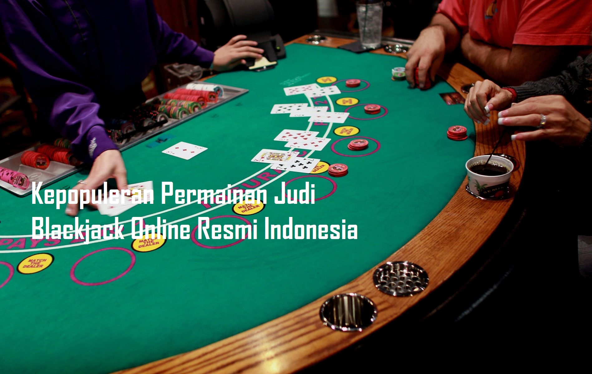 Kepopuleran Permainan Judi Blackjack Online Resmi Indonesia