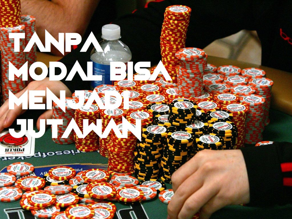 Tanpa Modal Bisa Menjadi Jutawan